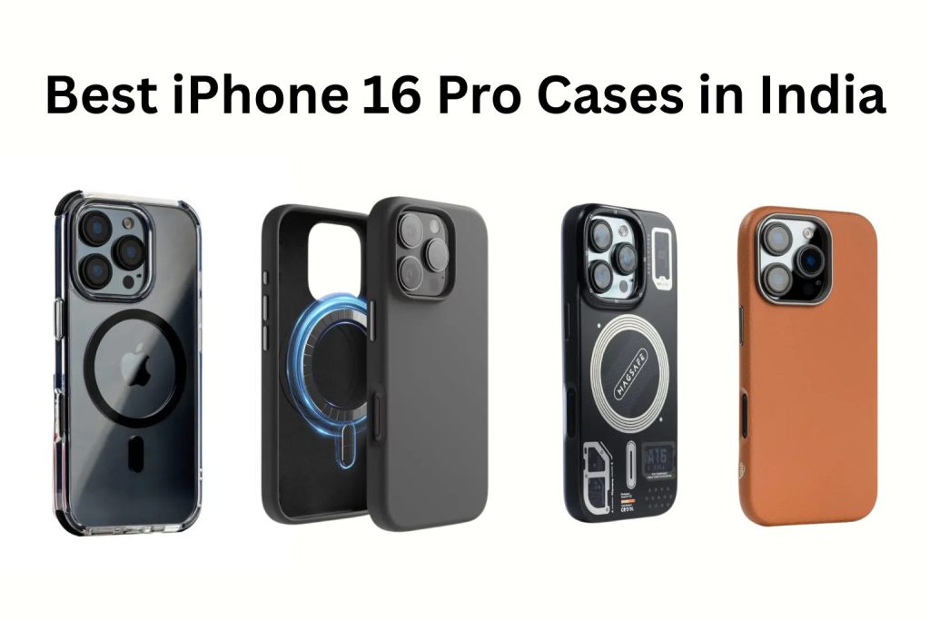 Best iPhone 16 Pro Cases in India