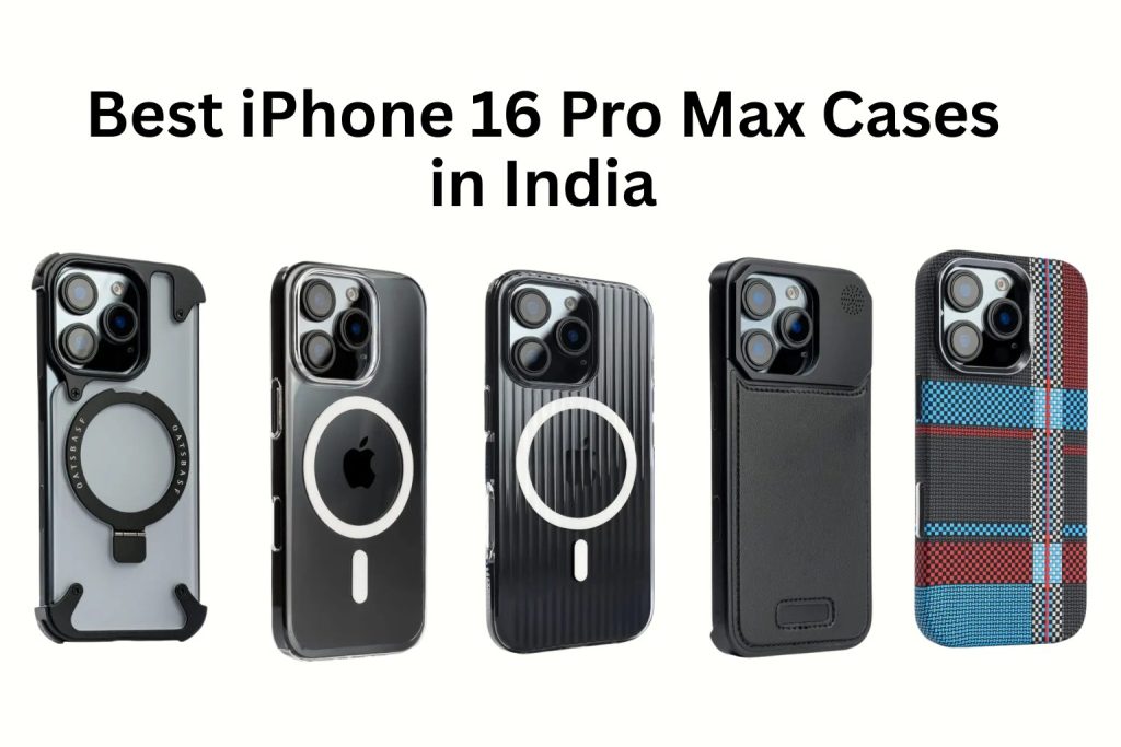 Best iPhone 16 Pro Max Cases in India